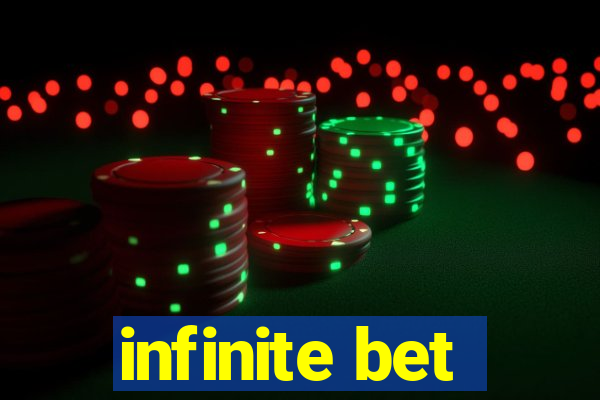 infinite bet